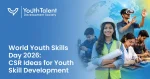 World Youth Skills Day 2026: CSR Ideas for Youth Skill Development in India